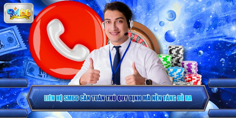 Liên hệ sm66 siêu tiện lợi với 4 phương thức